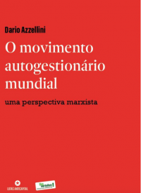 O movimento autogestionário mundial: uma perspectiva marxista